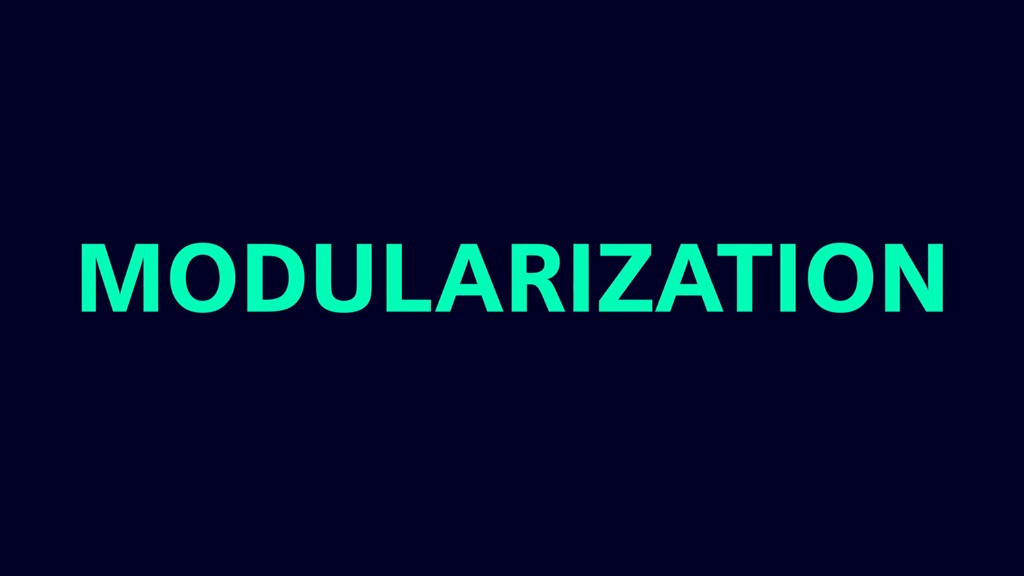 Modularization: learn video