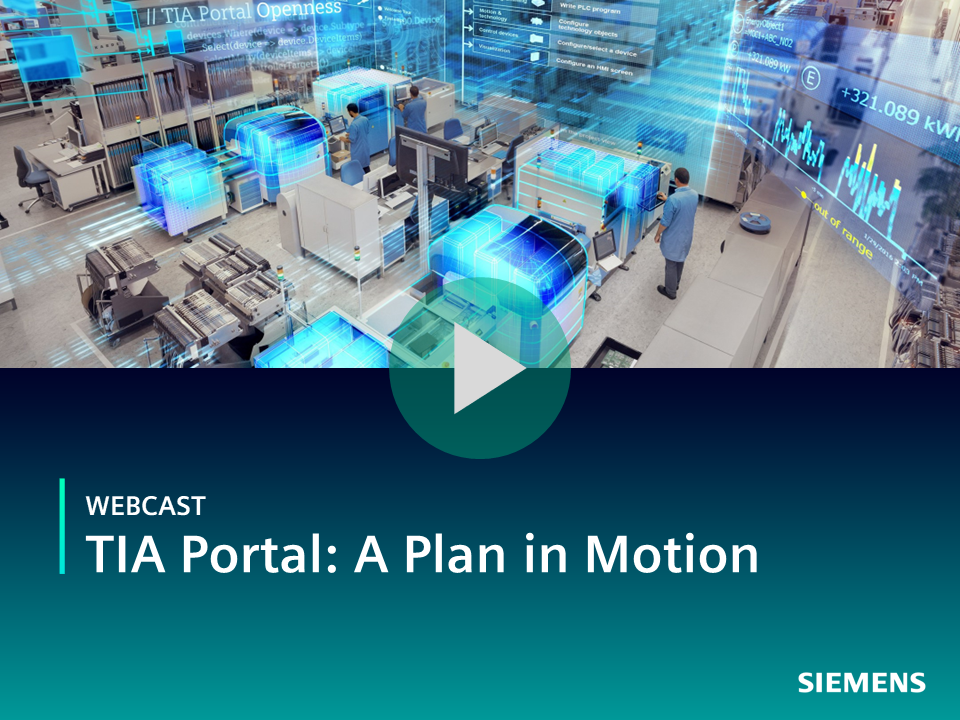 Webcast: Part 14: TIA Portal: A Plan in Motion